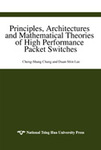 Principles, Architectures and Mathematical Theories of High Performance Packet SwitchesImage